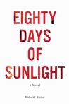 Eighty Days of Sunlight