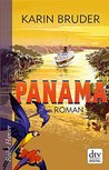 Panama: Roman (Reihe Hanser)