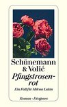 Pfingstrosenrot: Ein Fall für Milena Lukin