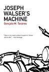 Joseph Walser's Machine