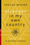 Stranger in My Own Country: A Jewish Family in Modern Germany