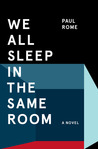 We All Sleep in the Same Room