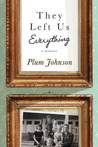 They Left Us Everything: A Memoir