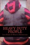 Heavy Duty People by Iain Parke
