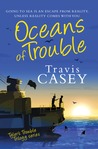 Oceans of Trouble by Travis Casey