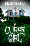 Curse Girl by Mark Mackey