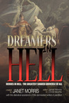 Dreamers in Hell by Janet E. Morris