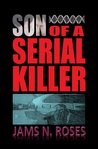 Son of a Serial Killer by Jams N. Roses
