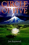 Circle of Five by Jan Raymond