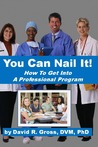 You Can Nail It by David R.  Gross