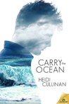 Carry the Ocean by Heidi Cullinan