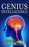 GENIUS INTELLIGENCE by James Morcan