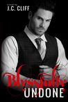 Blyssfully Undone by J.C. Cliff