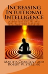 Increasing Intuitional Intelligence by Martha Char Love