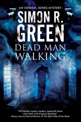 Dead Man Walking (Ishmael Jones, #2)