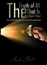 The Truth of All that Is by Amelia Bert