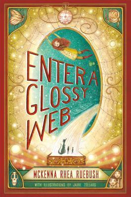Enter a Glossy Web (Enter a Glossy Web, #1)