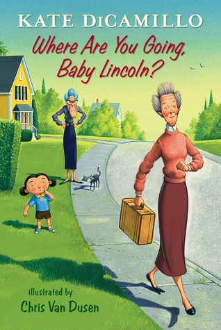 Where Are You Going, Baby Lincoln? (Tales from Deckawoo Drive, #3)
