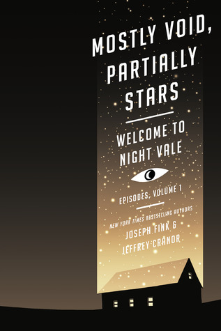 Mostly Void, Partially Stars (Welcome to Night Vale Episodes, #1)