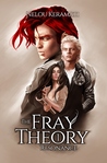 The Fray Theory by Nelou Keramati