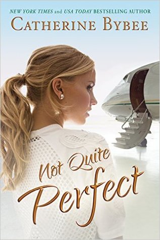Not Quite Perfect (Not Quite Series, #5)