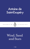 Wind, Sand and Stars by Antoine de Saint-Exupéry