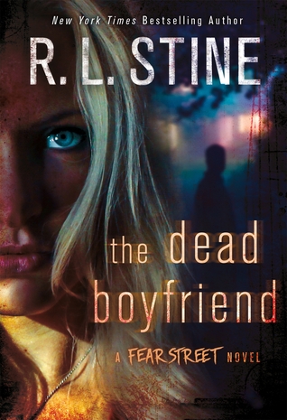 The Dead Boyfriend (Fear Street Relaunch, #5)