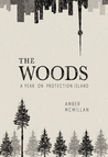 The Woods by Amber McMillan