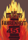 Fahrenheit 451 by Ray Bradbury