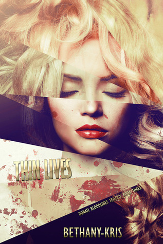 Thin Lives (Donati Bloodlines, #3)