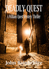 Deadly Quest by John  Bainbridge