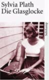 Sylvia Plath: Die Glasglocke (auf amazon.de)