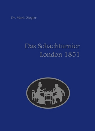 Schach-Turnier-London-1851-Chesscoach-Verlag-Cover-Glarean-Magazin