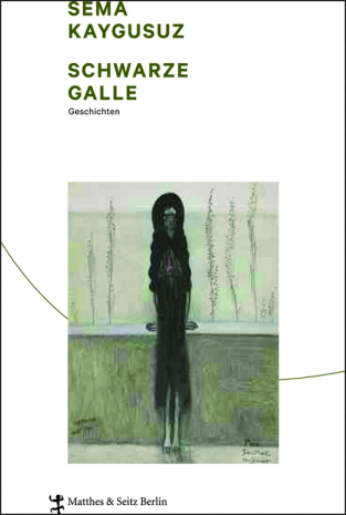 Sema Kaygusuz-Schwarze-Galle-Cover