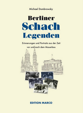 Schach-Rezension - Berliner Schachlegenden - Edition Marco - Cover