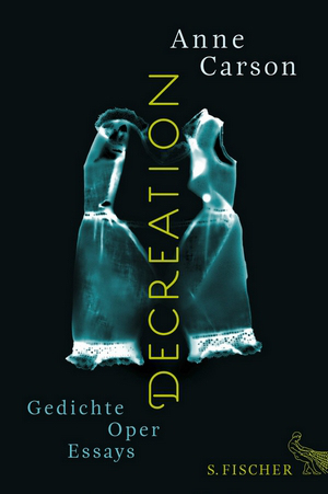 Anne Carson - Decreation - Cover