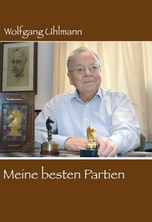 Wolfgang Uhlmann - Meine besten Partien - Cover - Glarean Magazin