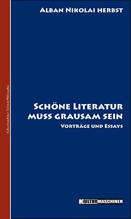 Schöne Literatur muß grausam sein