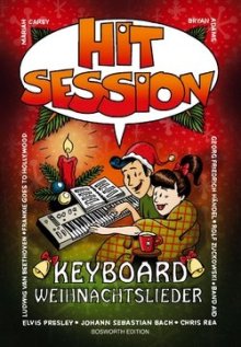 Hit Session - Weihnachtslieder für Keyboard (Bosworth Edition)