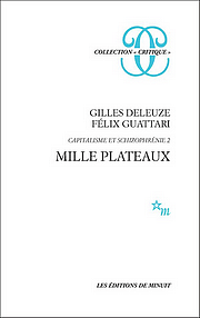 "Nomadentum und Schizophrenie" des multiplen Schreibens: Cover von "Mille Plateaux - Capitalisme et schizophrénie" (Deleuze & Guattari 1980)