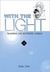 With the Light: Raising an Autistic Child (With the Light, #1)