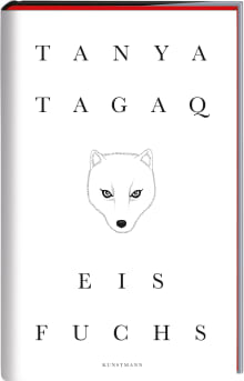 Coverbild Eisfuchs von Tanya Tagaq, ISBN 978-3-95614-353-3