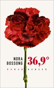 nora bossong 36,9° grad hanser
