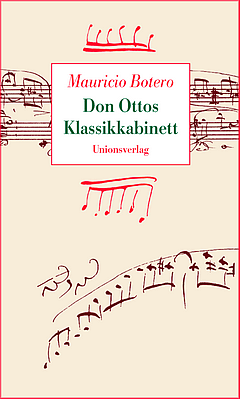 Mauricio Botero - Don Ottos Klassikkabinett - Glarean Magazin