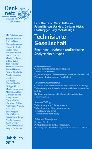 Jahrbuch Denknetz 2017: Technisierte Gesellschaft – Bestandsaufnahmen und kritische Analyse eines Hypes