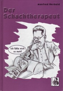 Manrfed Herbold: Der Schachtherapeut (1) - Selbstverlag
