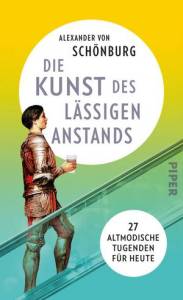 alexander graf von schönburg die kunst des lässigen anstands piper