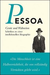 Pessoa - Genie und Wahnsinn - Schriften zu einer intellektuellen Biographie - Ammann Verlag