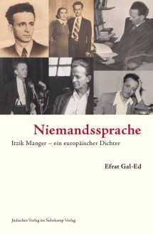 Niemandssprache - Itzik Manger – ein europäischer Dichter - Suhrkamp