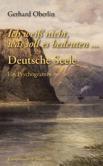Gerhard Oberlin - Ich weiss nicht was soll es bedeuten - Deutsche Seele - Ein Psychogramm - Cover - Magazin